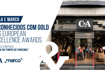C&A E MARCO RECONHECIDOS COM GOLD NOS EUROPEAN EXCELLENCE AWARDS